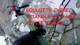 Goulotte Chere  Triangle du Tacul  Monte Bianco [upl. by Enirehtahc149]