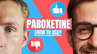 How to use Paroxetine Paxil Pexeva Seroxat  Doctor Explains [upl. by Hump]