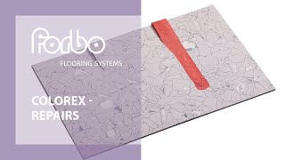 Colorex  Restoration and repair  Instruction video  Forbo Flooring Systems [upl. by Idrahs]