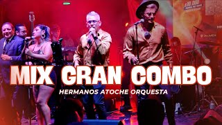 MIX GRAN COMBO DE PUERTO RICO  EL AGUACERO  REGRESA YA  FEAT HERMANOS ATOCHE [upl. by Arsuy]