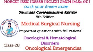 28 NCLEX Saunders 8th Edition oncological amp Hematological Disorders Oncological Emergencies [upl. by Seugram]