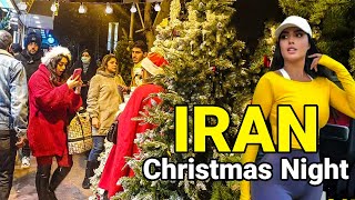 IRAN 🇮🇷 Christmas Night In Tehran  Amazing Country ایران [upl. by Ripleigh]