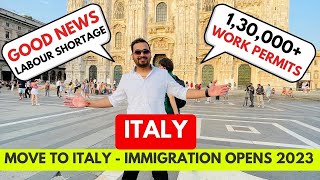 130000 ITALY WORK PERMITS OPEN DECRETO FLUSSI 2023  APPLY NOW [upl. by Ranita]