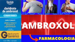 AMBROXOL  PARA QUE SERVE COMO TOMAR COMO FUNCIONA EFEITOS COLATERAIS  FARMACOLOGIA [upl. by Stoneham285]