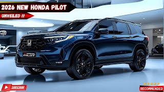 Unveiling The New 2026 Honda Pilot The NextGen SUV Thats Set to Redefine the Class [upl. by Allemat192]