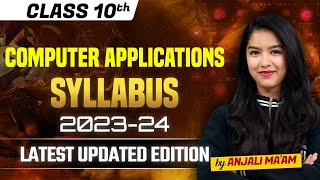 Computer Applications Class 10 Syllabus  Computer Applications Class 10 Syllabus 202324  Code 165 [upl. by Atinna]