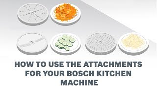 How to use the attachments for your Bosch Kitchen Machine [upl. by Foss355]