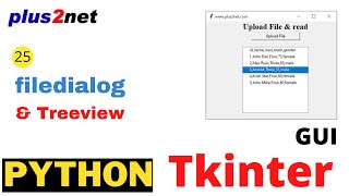 Displaying data in Treeview by using Tkinter filedialog to show file browser to upload amp read file [upl. by Pownall380]