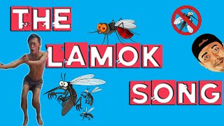 The Lamok Song [upl. by Pier]