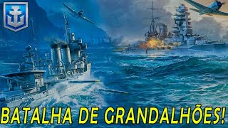 WORLD OF WARSHIP LEGENDS BATALHA DE GRANDALHÕES [upl. by Besnard889]