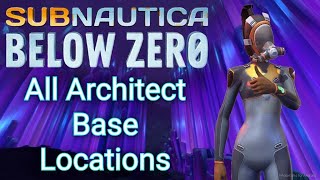 Subnautica Below Zero  All Architect Base Locations [upl. by Nylodnarb]