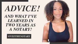 MY 2 YEAR NOTARY JOURNEY GREAT advice to run a successful Notary and Loan Signing Business notary [upl. by Kered407]