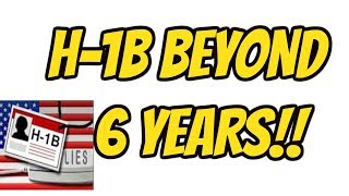 H1B Beyond 6 year Maxout [upl. by Thirza]