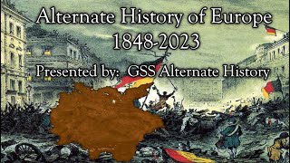 Alternate History of EuropeWhat if the German revolutions succeeded 18482023 [upl. by Hashim805]