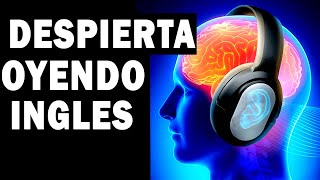 DESPIERTA OYENDO INGLES – AUDIO LIBRO DE INGLES COMPLETO Y GRATIS [upl. by Eidolem473]