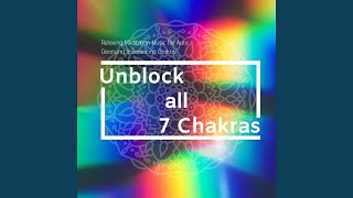 Unblock all 7 Chakras [upl. by Kaazi]