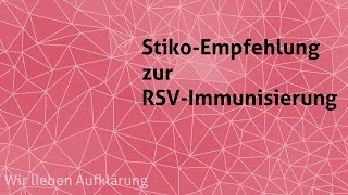 Empfehlung der Ständigen Impfkommission zur RSVImmunisierung [upl. by Avi]