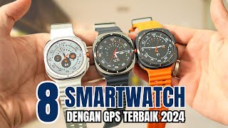 8 Rekomendasi Smartwatch dengan GPS Terbaik 2024 [upl. by Casi]