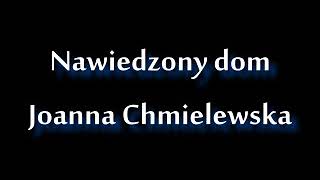 Nawiedzony dom  Joanna Chmielewska • audiobook PL [upl. by Nojed894]