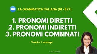 quotPronomi Italiani Guida Completa ai Pronomi Diretti Indiretti e Combinatiquot Teoria  esempi pratici [upl. by Cirre]