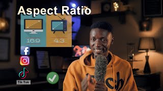 Aspect Ratio Keep Your Videos Consistent In All Platforms [upl. by Siclari338]