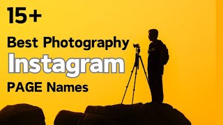 15 Best Photography name for Instagram Page Name Ideas [upl. by Toback571]