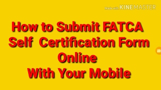 How to Submit FATCA Form Online [upl. by Werra]