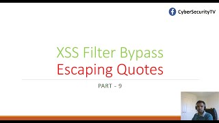 XSS Filter Bypass  Escape Quotes  Part 9 [upl. by Aeriel4]