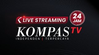 LIVE STREAMING 24 JAM  KOMPAS TV [upl. by Reichert]