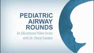 GlideScope Pediatric Airway Rounds [upl. by Fairley]