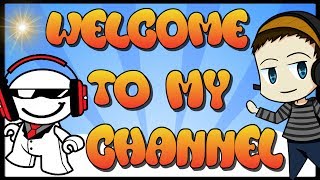 WELCOME TO MY CHANNEL [upl. by Haizek]