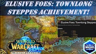 Elusive Foes Townlong Steppes Wow Achievement  Remix Mists of Pandaria [upl. by Nnyllatsyrc650]