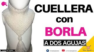 Cuello o Cuellera con Borla a Dos Agujas o Palillos  Tejidos a dos agujas [upl. by Baruch]