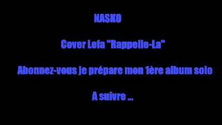 Lefa  Rappelle La Cover Nasko [upl. by Esyned]