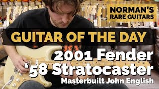 Guitar of the Day 2001 Fender 58 Stratocaster Masterbuilt John English  Normans Rare Guitars [upl. by Calhoun616]