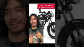 ¿Qué opino sobre la Ssenda Patagonia 269 🏍️ moto motorcycle biker peru fypシ fyp parati [upl. by Alodee]