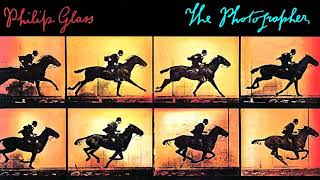 PHILIP GLASS 🎵 THE PHOTOGRAPHER A Gentleman’s Honor ACT I Vocal amp ACT II Instrumental [upl. by Padgett129]