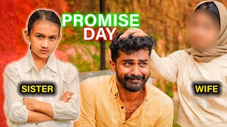 Sister Vs Wife വല്ലാത്തൊരു Promise Day 😭😢 [upl. by Afinom515]