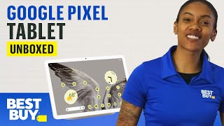 The Google Pixel Tablet  Unboxed from Best Buy [upl. by Nivej540]