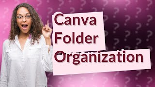 How do I move multiple designs to a folder in Canva [upl. by Dnaltroc]