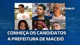 Seis candidatos disputam a prefeitura de Maceió saiba quem são eles [upl. by Vaenfila]