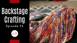 Episode 53  Backstage Crafting [upl. by Lannie]