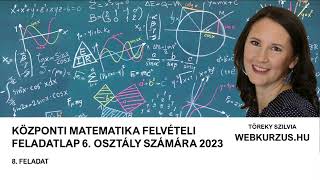 Központi felvételi feladatok megoldása 2023  Matematika 8feladat 6 osztály [upl. by Assenav]