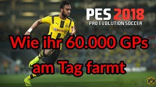 PES 2018  MyClub  60000 GP am Tag farmen  Pro Evolution Soccer 2018  PS4 [upl. by Dougy]