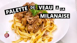 PALETTE DE VEAU MILANAISE 🍖osso buco facile La petite bette [upl. by Raasch]