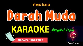 DARAH MUDA  RHOMA IRAMA  KARAOKE DANGDUT KOPLO [upl. by Eiclek]