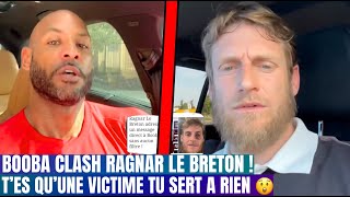 Booba sen prend a Ragnar Le Breton tu sers a rien toi tu fais que jacasser Il Réagit [upl. by Airret]