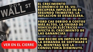 Cierre del Mercado 🔴 EEUU Day Trading Ford IBM  250724 [upl. by Eednam934]