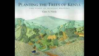 Kids Book Read Aloud Planting the Trees of Kenya  The Story of Wangari Maathai by Claire A Nivola [upl. by Eide]