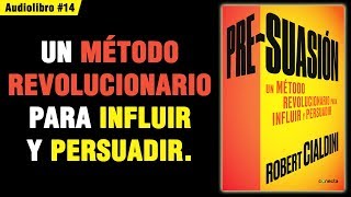 PRESUASIÓN  Robert Cialdini 📚 Audiolibro 📗 14 [upl. by Namara]